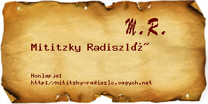 Mititzky Radiszló névjegykártya